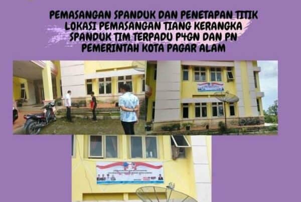 PEMASANGAN SPANDUK DAN PENETAPAN TITIK LOKASI PEMASANGAN TIANG KERANGKA SPANDUK TIM TERPADU P4GN DAN PN PEMERINTAH KOTA PAGAR ALAM