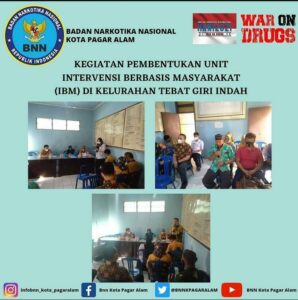 KEGIATAN PEMBENTUKAN UNIT INTERVENSI BERBASIS MASYARAKAT (IBM) DI KELUARAHAN TEBAT GIRI INDAH