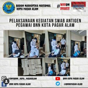PELAKSANAAN KEGIATAN SWAB ANTIGEN PEGAWAI BNN KOTA PAGAR ALAM