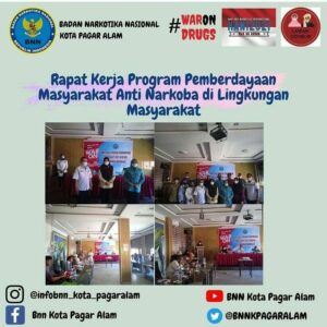 RAPAT KERJA PROGRAM PEMBERDAYAAN MASYARAKAT ANTI NARKOBA DI LINGKUNGAN MASYARAKAT