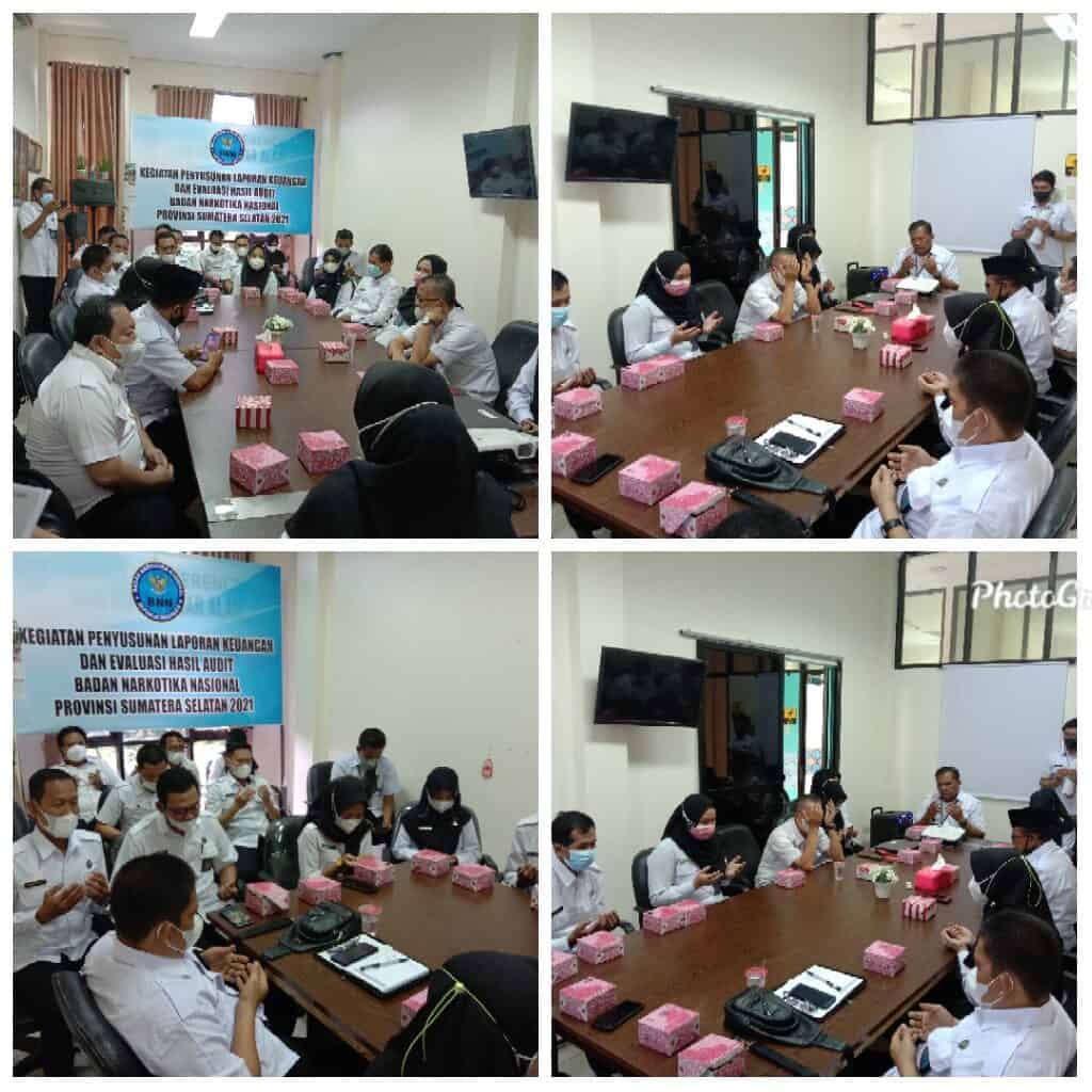 KEGIATAN PENYUSUNAN LAPORAN KEUANGAN DAN EVALUASI HASIL AUDIT BADAN NARKOTIKA NASIONAL PROVINSI SUMATERA SELATAN