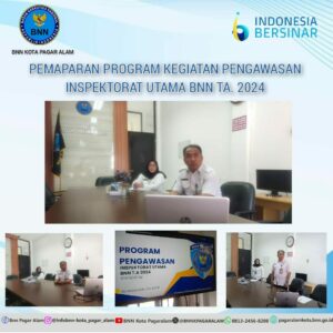 Pemaparan Program Kegiatan Pengawasan Inspektorat Utama BNN T.A 2024 Pemaparan Program Kegiatan Pengawasan Inspektorat Utama BNN T.A 2024